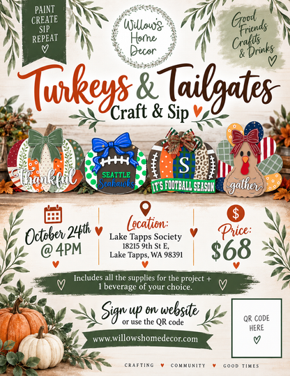 Turkeys & Tailgates Craft & Sip @ The Lake Tapps Society October 24th @ 4PM