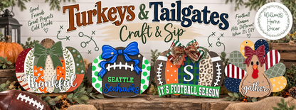 Turkeys & Tailgates Craft & Sip @ The Lake Tapps Society October 24th @ 4PM