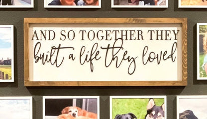 And So Together They Built A Life They Loved SVG - Wedding Sign - Marriage Quote - Couple Love Quote - Cut Files - Silhouette Cricut