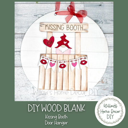 Kissing Booth Valentine Door Hanger - Gnome Love Decor - Wood Blank - DIY Kits - Galentine's Day - Paint Night - Craft Party