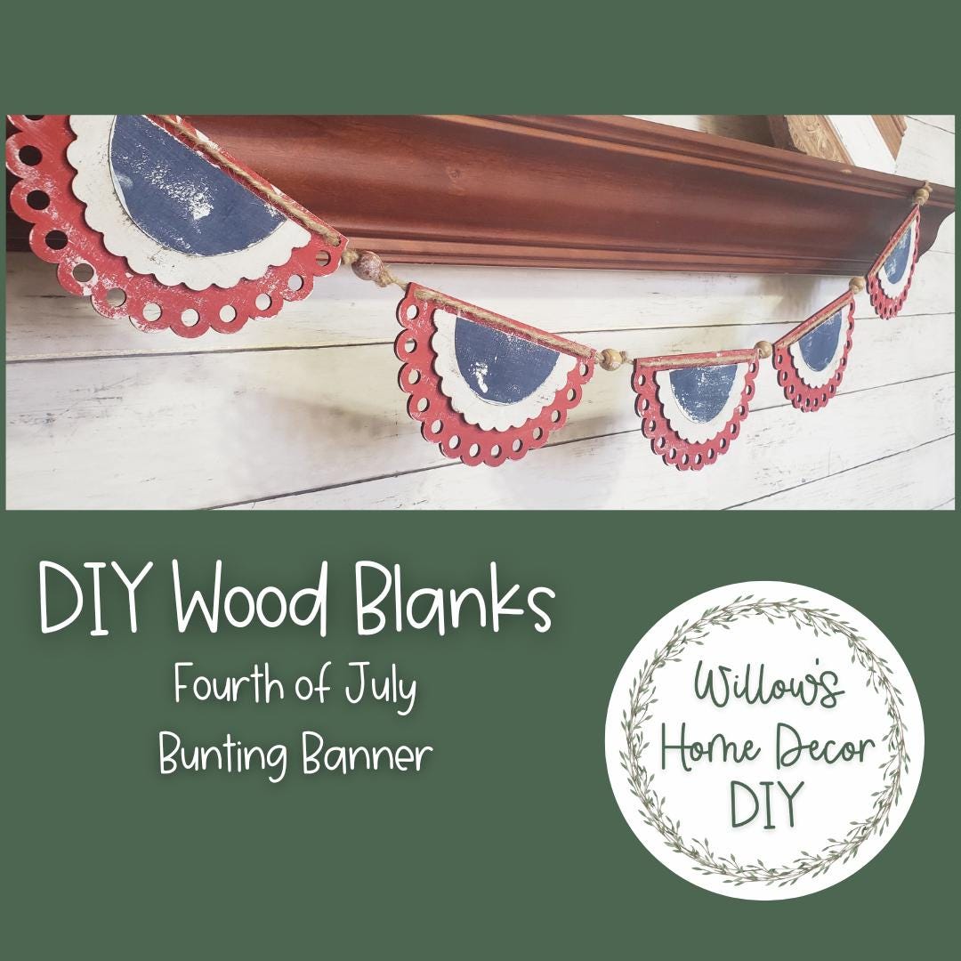 4th of July Bunting Banner DIY Kit - Fourth of July Craft Kit- Independence Day Decor - Summer Decoration - Unfinished Wood Blanks