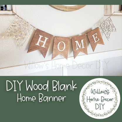 DIY Home Banner - Mantle Decor - Garland - Unfinished Wood Blanks - DIY Craft Kit - Everyday Home Decor