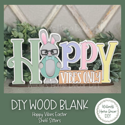 DIY Wood Blank Easter Hoppy Vibes Shelf Sitter - Unfinished Spring Craft - Nerdy Bunny - Paint Party Supply - Adult Kids Crafts -