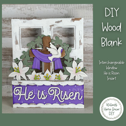 DIY Interchangeable Window Box Add-On He Is Risen - Easter Craft Kit - Wood Blank - Accent - Mantle Decor - Seasonal Sign - Shelf Sitter