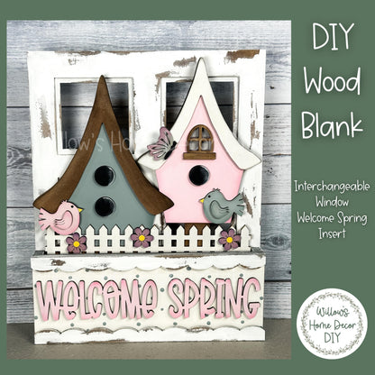 DIY Interchangeable Window Box Add-On Welcome Spring- Bird House Craft Kit - Wood Blank - Accent - Mantle Decor - Seasonal Shelf Sitter Sign