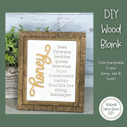 DIY Interchangeable Frame Add On Honey Bee - Honey - Kind - Craft Kit - Wood Blank - Accent Mantle Decor - Seasonal Sign - Shelf Sitter