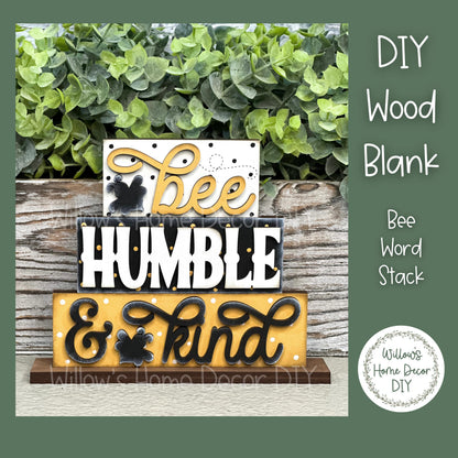 DIY Always Bee Humble & Kind Word Stack - Bumble Bee - Craft Kit - Wood Blank - Accent Mantle Decor - Seasonal Sign - Summer Decor