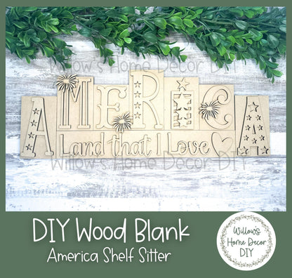 DIY Wood Blank America Land That I Love Shelf Sitter - Unfinished Patriotic Craft - USA - America - Summer Paint Party - Adult Kids Crafts