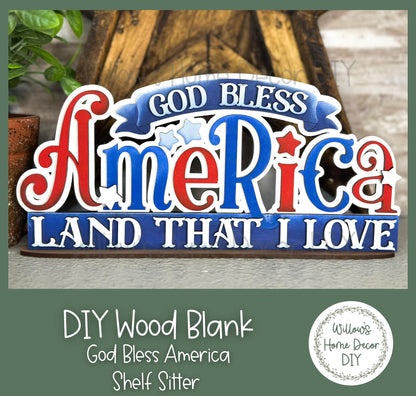 DIY Wood Blank God Bless America Shelf Sign - Unfinished Patriotic Craft - USA - 4th of July America - Summer Paint Party - Adult Kid Craft