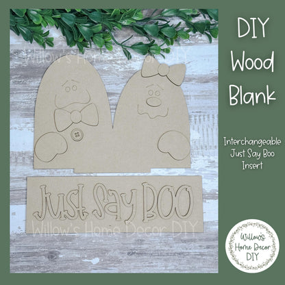DIY Interchangeable Window Box Add-On Just Say Boo - Ghost Halloween Craft Kit - Wood Blank - Mantle Decor - Seasonal Sign - Shelf Sitter