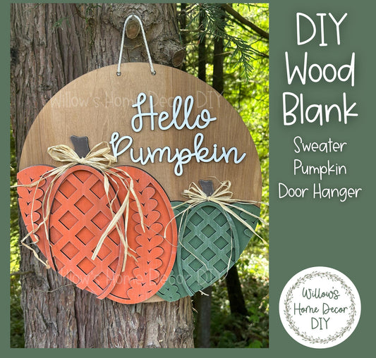 DIY Wood Blank Hello Pumpkin Door Hanger - Unfinished Adult Kid Craft - Fall Porch Decor - Front Door Sign- Paint Party - Sweater Pumpkin