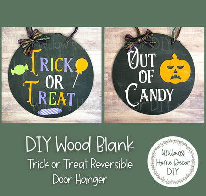 Trick or Treat Reversible Halloween Door Hanger - Halloween Candy Home Decor - DIY Door Hanger Kit - DIY Wood Sign - Wood Blank