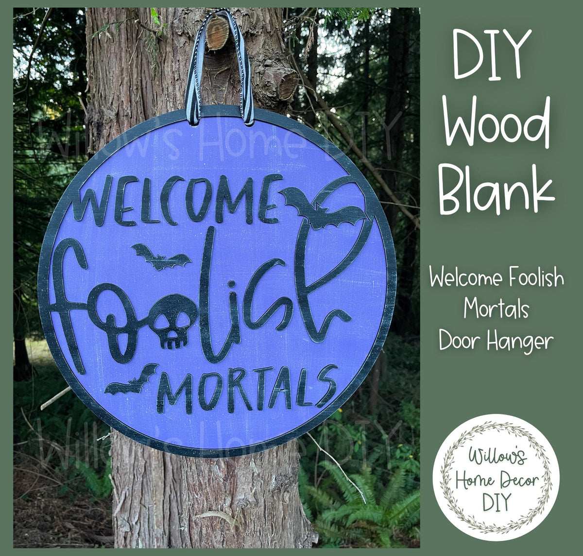 Welcome Foolish Mortals Halloween Door Hanger - Halloween Home Decor - DIY Door Hanger Kit - DIY Wood Sign - Wood Blank