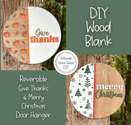 DIY Wood Blank Reversible Give Thanks Merry Christmas Door Hanger - Adult Kids Teens Craft - Porch Decor - Front Door Sign Paint Party Blank
