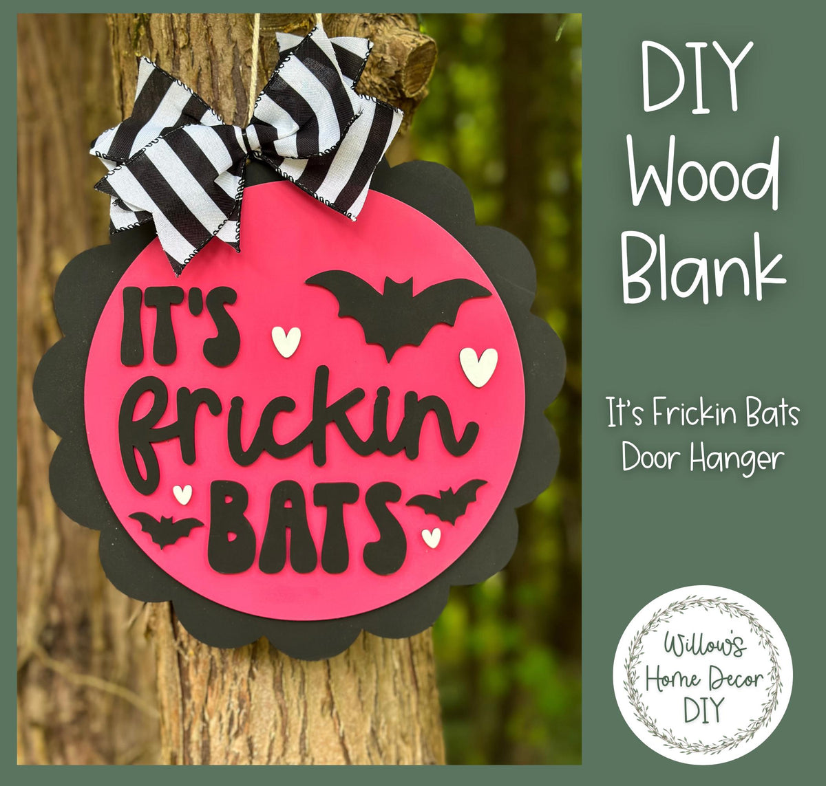 DIY Wood Blank It's Frickin Bats Door Hanger - Unfinished Adult Teen Kid Craft - Fall Halloween Porch Decor - Front Door Sign -spooky