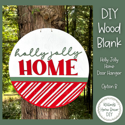 DIY Wood Blank Holly Jolly Home Door Hanger - Unfinished Adult Kids Teens Craft - Porch Decor - Front Door Sign- Paint Party