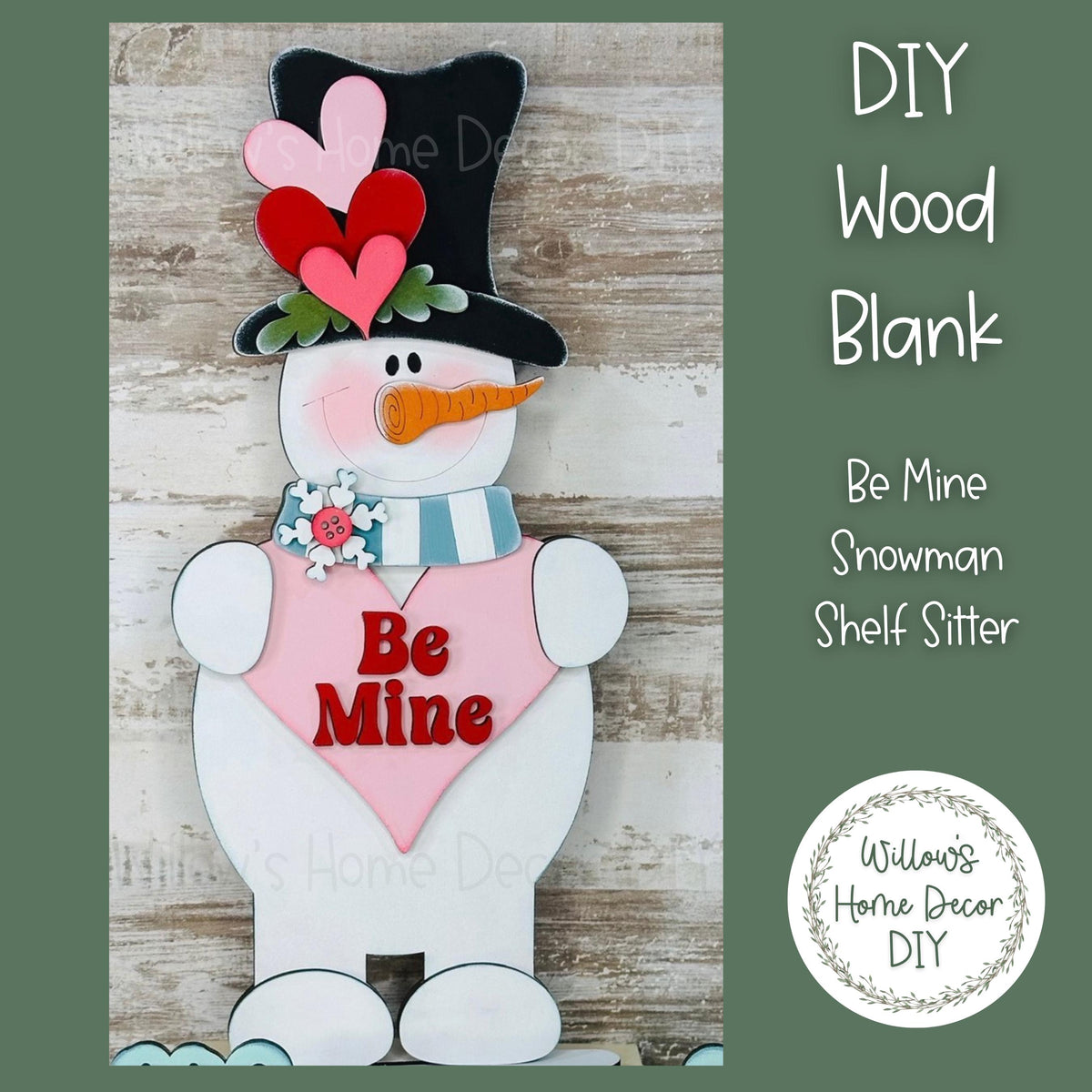 DIY Wood Blank - Be Mine Valentine Snowman Shelf Sitter - Unfinished Craft