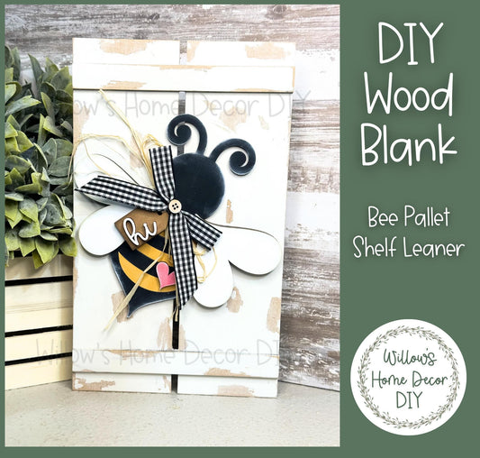 Bee Pallet Shelf Leaner | DIY Wood Blank | Spring Summer Decor | Craft Sign Kit