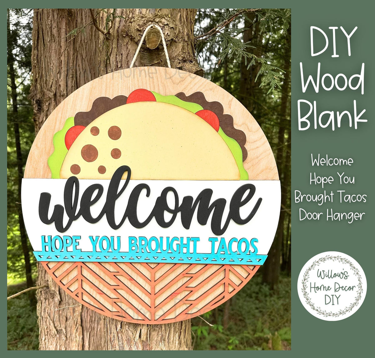 DIY Wood Blank | Hope You Brought Tacos Door Hanger | Front Porch Decor | Unfinished Craft