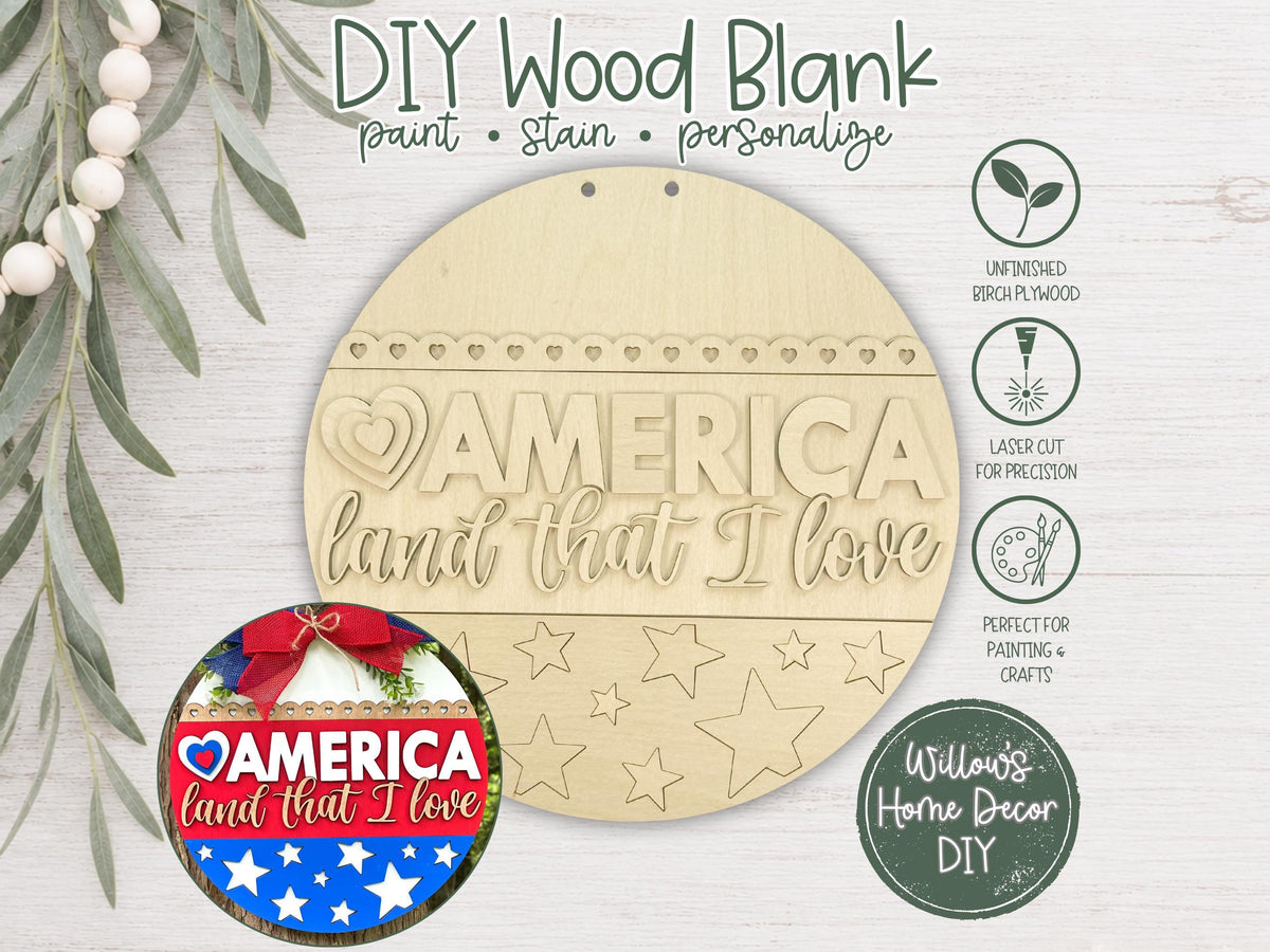 DIY Wood Blank America Land That I Love Door Hanger | Patriotic Front Porch Decor | Unfinished Craft | Entryway Sign