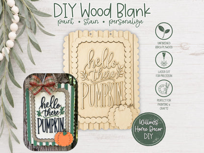 Hello There Pumpkin Door Hanger DIY Kit | Unfinished Wood Paint Your Own Porch Sign | Scalloped Sign