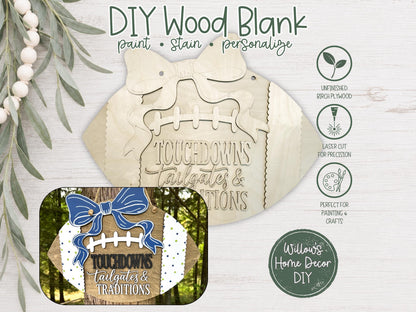 Football Door Hanger DIY Wood Blank, Unfinished Birch Plywood Cutout, Touchdowns Tailgates & Traditions Sign, Paint Your Own