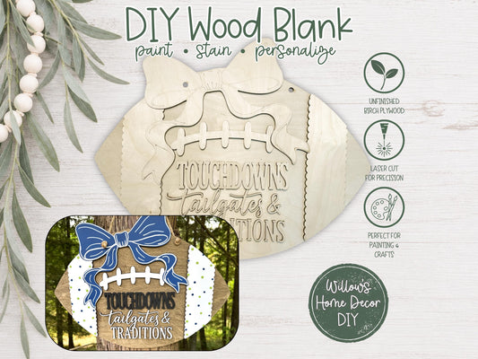 Football Door Hanger DIY Wood Blank, Unfinished Birch Plywood Cutout, Touchdowns Tailgates & Traditions Sign, Paint Your Own