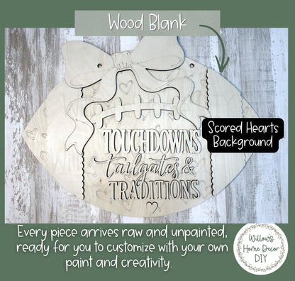 Football Door Hanger DIY Wood Blank, Unfinished Birch Plywood Cutout, Touchdowns Tailgates & Traditions Sign, Paint Your Own