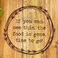 If The Food Is Gone It's Time To Go - Charcuterie Cutting Board - Funny Cheese Charcuterie Board - Kitchen Decor -