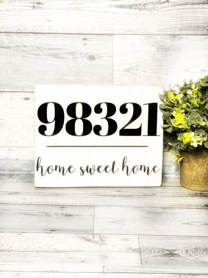 Zip Code Home Sweet Home Sign