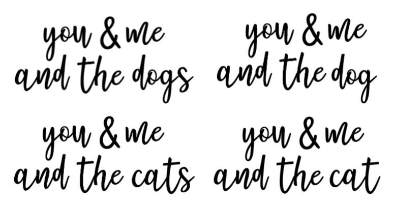 You Me & The Dogs - You Me The Cat - Dog Lover Sign - Cat Love - Pet Decor