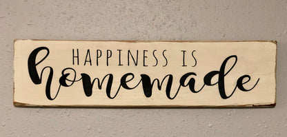 Happiness is Homemade - Happy Sign - Daily Reminders -
