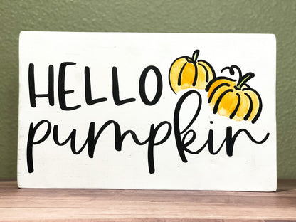 Hello Pumpkin Sign - Fall Home Decor - Pumpkin Sign
