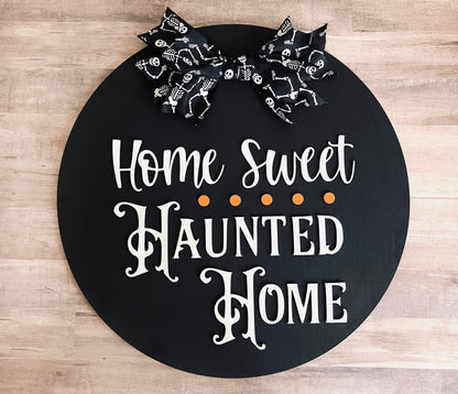 Home Sweet Haunted Home - Halloween Door Hanger - Haunted House - Halloween Home Decor