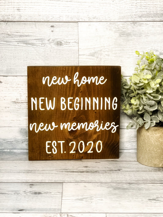 New Home New Beginnings New Memories